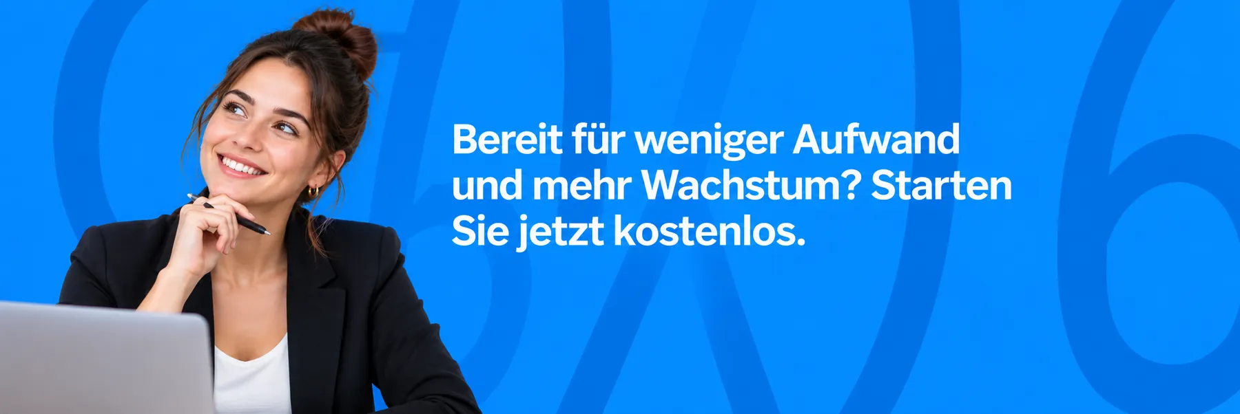 Bereit für weniger Aufwand und mehr Wachstum? Starten Sie jetzt kostenlos.